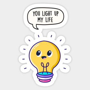 You Light Up My Life Sticker
